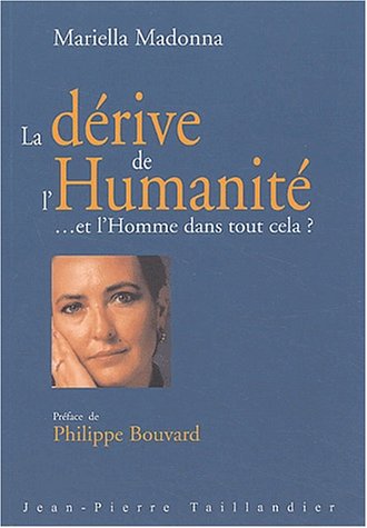 La  dérive de l'humanité