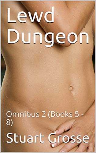Lewd Dungeon: Omnibus 2