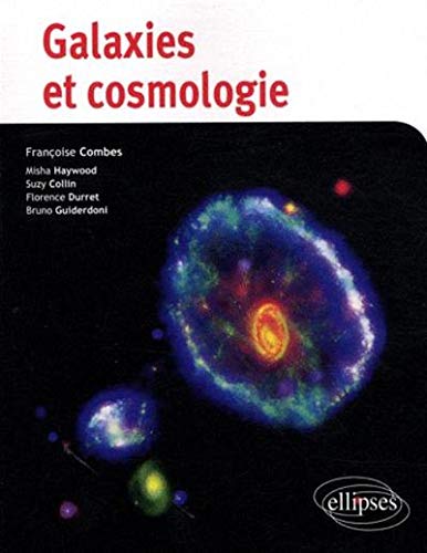 Galaxies et cosmologie by Françoise Combes, Misha Haywood, Suzy Collin, Florence Durret