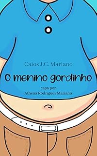 Livro O menino gordinho: Uma história sobre a vida nos anos 80