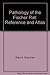 Pathology of the Fischer Rat: Reference and Atlas by 