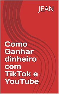 Livro Como Ganhar dinheiro com TikTok e YouTube