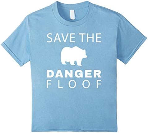 unisex-child Save the Danger Floof funny Grizzly Bear T-Shirt 10 Baby Blue