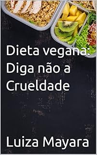 Livro Dieta vegana: Diga não a Crueldade