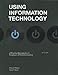 Using Information Technology 10e Complete Edition