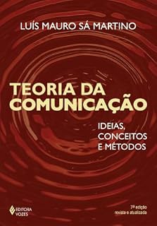 Livro Teoria da comunicação: Ideias, conceitos e método