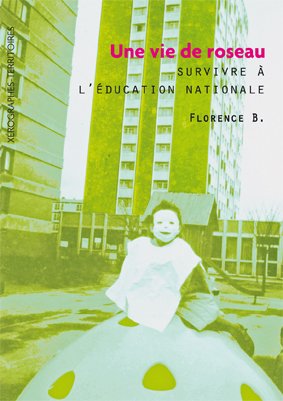 Une  vie de roseau