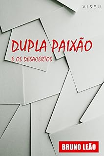 Livro Dupla paixão e desacertos