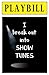 PLAYBILL: I Break Out into Show Tunes: Blank Journal and Broadway Musical Theater Gift