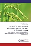 Image de Molecular and Genetic characterization for salt tolerance in rice: Study of genetic diversity,combining ability, heterosis, correlation and invitro sc