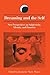 Dreaming and the Self: New Perspectives on Subjectivity, Identity, and Emotion (Suny Series in Dream by Jeannette Marie Mageo