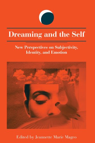 Dreaming and the Self: New Perspectives on Subjectivity, Identity, and Emotion (Suny Series in Dream by 
