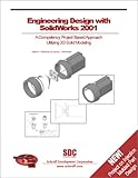 Engineering Design with SolidWorks 2001, Planchard, David, 1585030740