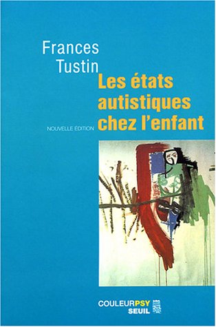 Les  états autistiques chez l'enfant