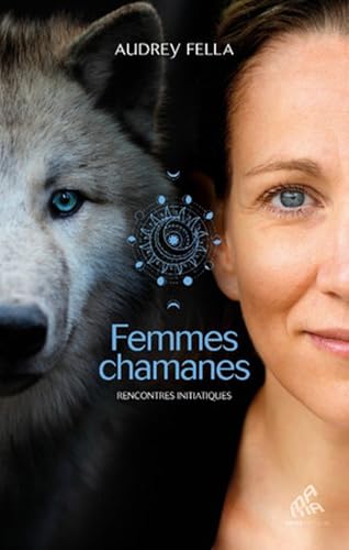 Femmes chamanes, Rencontres initiatiques at Amazon