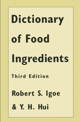 Dictionary of Food Ingredients by Robert S. Igoe