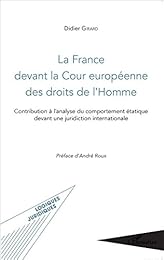 La  France devant la Cour européenne des droits de l'homme