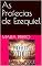 Livro As Profecias de Ezequiel