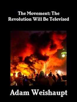 The Movement The Revolution Will Be Televised The Anti