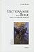 Dictionnaire de la Bible dans la littérature française : Figures, thèmes, symboles, auteurs by