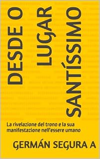 Livro Desde o Lugar Santíssimo: La rivelazione del trono e la sua manifestazione nell'essere umano