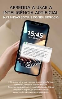 Livro Inteligência Artificial para Mídias Sociais - E-book: Aprenda a usar a IA para otimizar seu tempo e criar conteúdo personalizado para mídias sociais