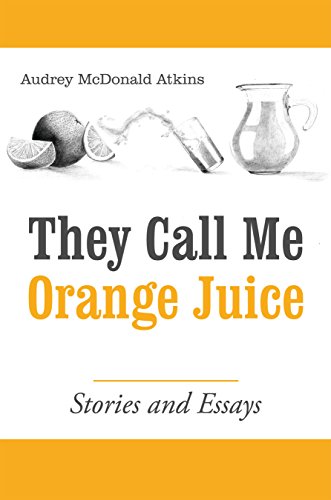 They Call Me Orange Juice Stories And Essays English - 