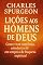 Livro Lições aos Homens de Deus: Como viver com força, sabedoria e fé em tempos de fraqueza espiritual