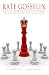 KATE GOSSELIN: HOW SHE FOOLED THE WORLD - THE RISE AND FALL OF A REALITY TV QUEEN by Robert Hoffman, Jacqueline Fox