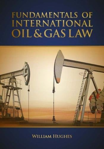 Fundamentals of Oil & Gas Law by William Hughes