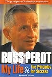 Paperback Ross Perot: My Life  &  The Principles for Success Book
