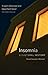 Insomnia: A Cultural History (FOCI) by Eluned Summers-Bremner
