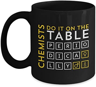Chemists Mug-Chemists Do It On The Table Perio Dica Lly-Chemists Coffee Mug-Chemists Gifts