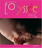 l'odyssee de la vie by 