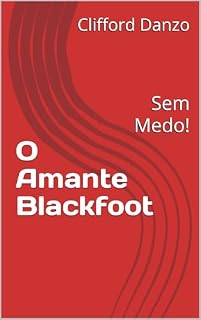 Livro O Amante Blackfoot: Sem Medo!