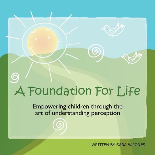 A FOUNDATION FOR LIFE