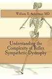 Understanding the Complexity of Reflex Sympathetic Dystrophy