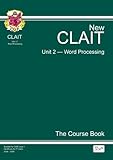 Image de CLAIT Unit 2 Word Processors: Unit 2: The Course Book