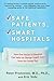Safe Patients, Smart Hospitals: How One Doctor's Checklist Can Help Us Change Health Care from the Inside Out - Book by Peter Pronovost