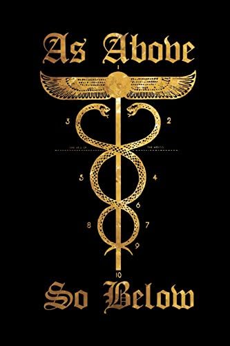 As Above So Below: Hermetic Caduceus - Black and Gold | College Ruled Lined Pages (Journal, Notebook, Diary, Composition Book) (Volume 3)