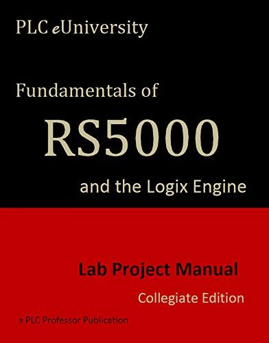 Fundamentals of RSLogix5000 Lab Project Manual