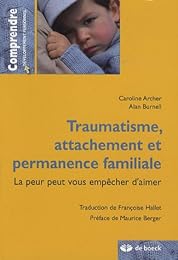 Traumatisme, attachement et permanence familiale