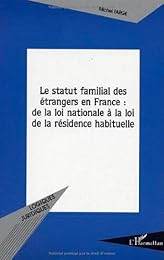 Le  statut familial des étrangers en France