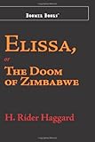 Elissa [with Biographical Introduction] by H. R. Haggard
