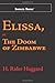 Elissa [with Biographical Introduction] by H. R. Haggard