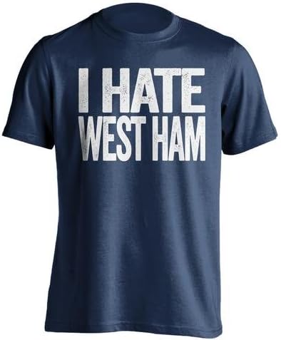 I Hate West Ham - Tottenham Hotspur Fan Shirt - Text Design - Blue - XXL