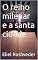 Livro O reino milenar e a santa cidade (INSTRUÇÃO PARA O APOCALIPSE QUE SE APROXIMA Livro 43)
