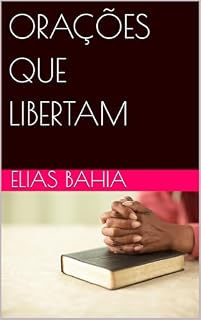 Livro ORAÇÕES QUE LIBERTAM