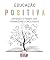 Livro Educação Positiva: Entenda o poder dos formadores emocionais.