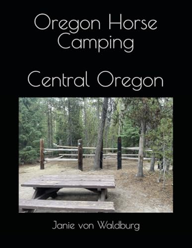 Oregon Horse Camping: Central Oregon